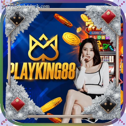 Kelebihan dan Fitur Aplikasi playking88 Terbaru